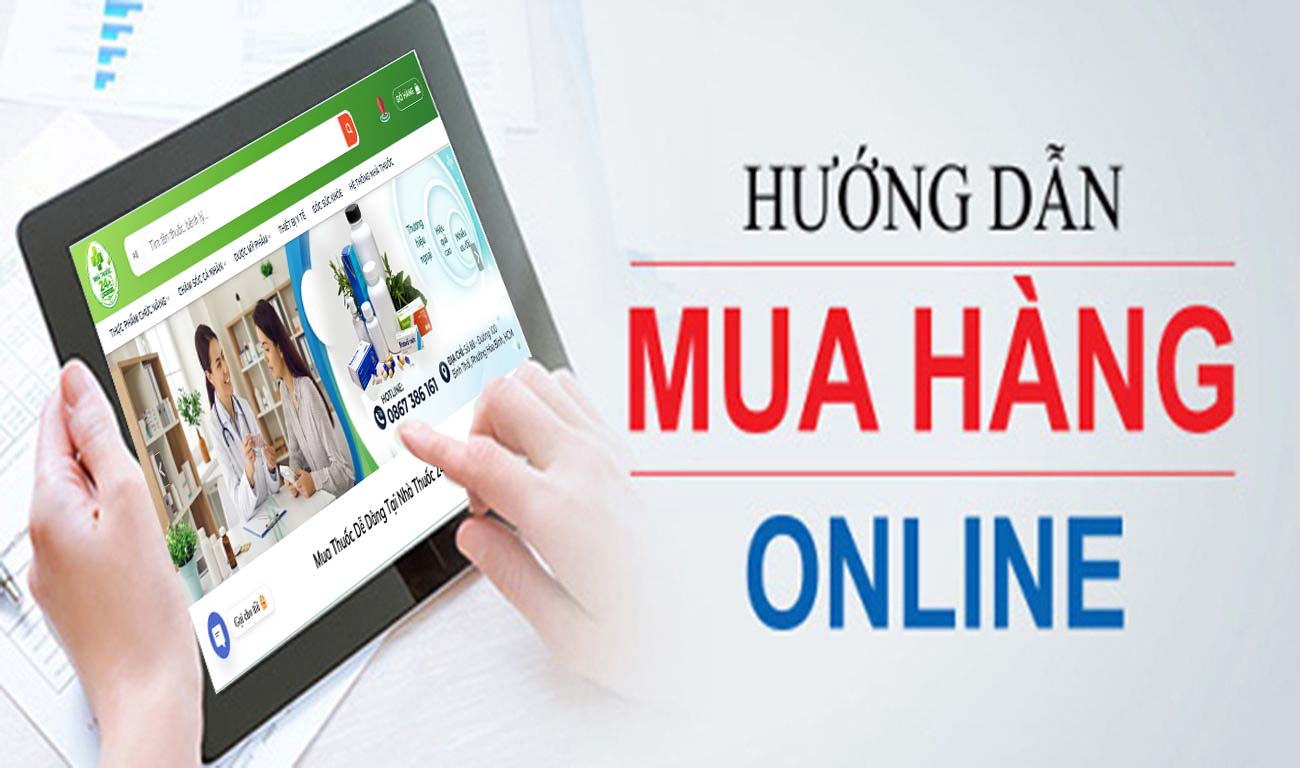HƯỚNG DẪN MUA HÀNG TRỰC TUYẾN TẠI NHÀ THUỐC 24/7